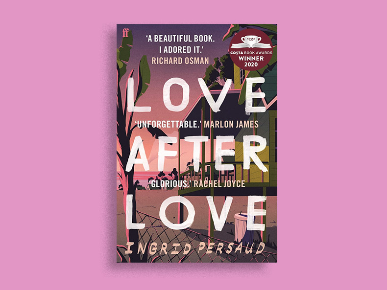 Love After Love by Ingrid Persaud 